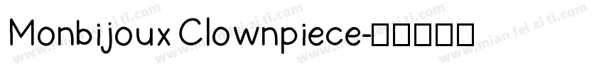 Monbijoux Clownpiece字体转换
